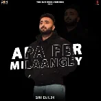 Apa Fer Milaangey - Savi Kahlon