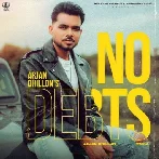 No Debts - Arjan Dhillon