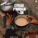 Chah Pindan Di - Arjan Dhillon