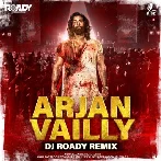 Arjan Vailly (Remix) - DJ Roady