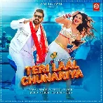 Teri Laal Chunariya - Pawan Singh