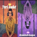 Teri Aadat