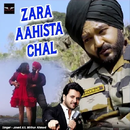 Zara Aahista Chal - Javed Ali