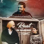 Raat Ni Mukkdi - Manjit Sahota