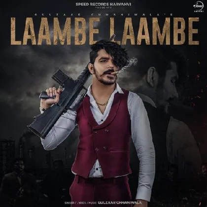 Laambe Laambe - Gulzaar Chhaniwala