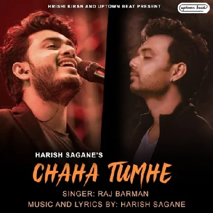 Chaha Tumhe - Raj Barman