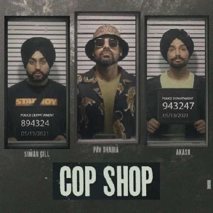 Cop Shop - Pav Dharia