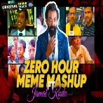 Zero Hour Meme Mashup 2024 DJ RS