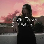 Let Me Down Slowly x Pata Chala