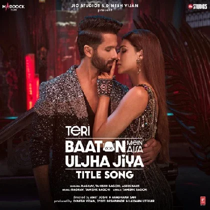 Teri Baaton Mein Aisa Uljha Jiya Title Song