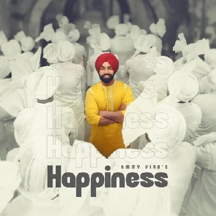 Happiness - Ammy Virk