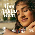 Apni Ankho Mein