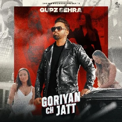 Goriyan Ch Jatt - Gupz Sehra