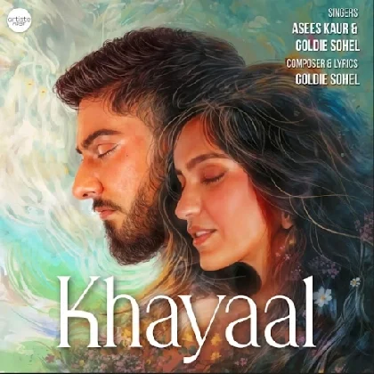 Khayaal -  Asees Kaur