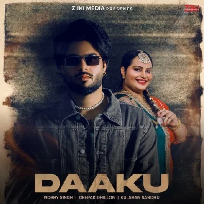 Daaku - Deepak Dhillon