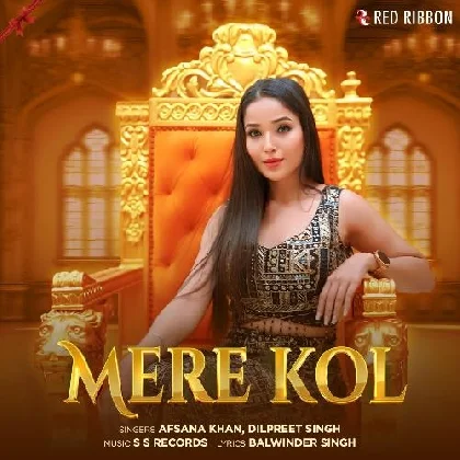 Mere Kol - Afsana Khan