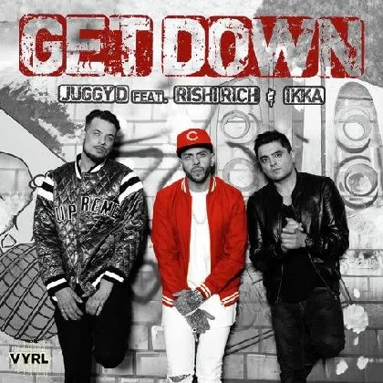 Get Down - Juggy D, Ikka