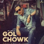 Gol Chowk - Gurlez Akhtar