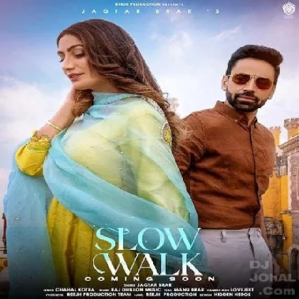 Slow Walk - Jagtar Brar