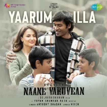 Yaarum Illa (Naane Varuvean)