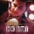 Do Din - Darshan Raval