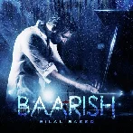 Baarish - Bilal Saeed