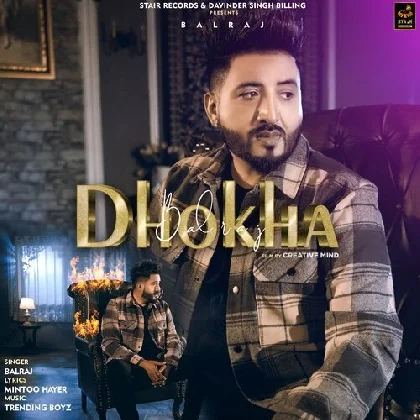 Dhokha - Balraj