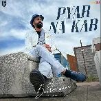 Pyar Na Kar - Babbu Maan