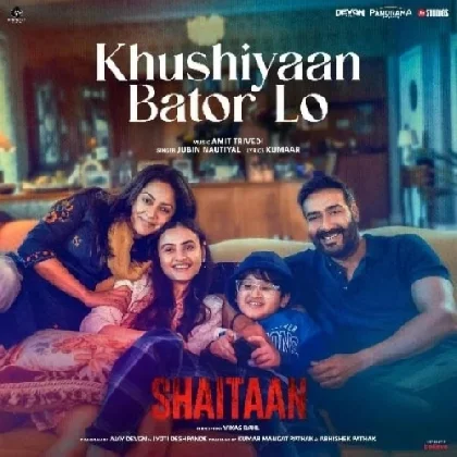 Khushiyaan Bator Lo (Shaitaan)