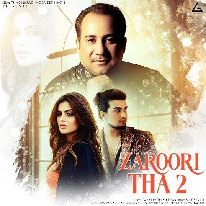 Zaroori Tha 2 - Rahat Fateh Ali Khan