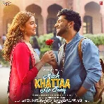 Raja Rani (Kuch Khattaa Ho Jaay)