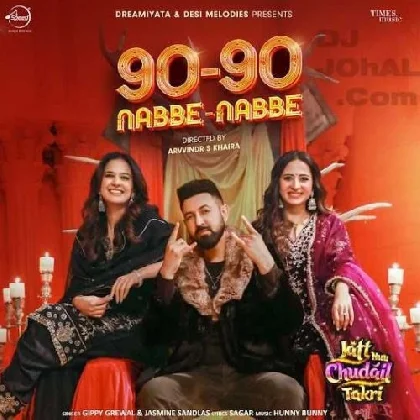 90 90 Nabbe Nabbe - Gippy Grewal