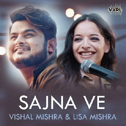 Oh Sajna Ve - Vishal Mishra