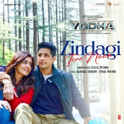 Zindagi Tere Naam (Yodha)