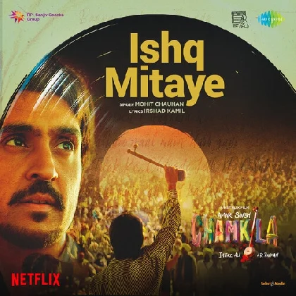 Ishq Mitaye (Amar Singh Chamkila)