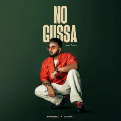 No Gussa - Mani Longia