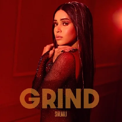 Grind - Shalmali Kholgade