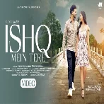 Ishq Main Tere - Vikrant Bhartiya