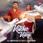 Katche Kategi - Harjeet Deewana