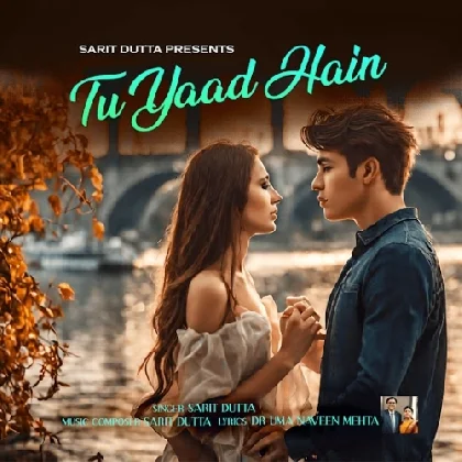 Tu Yaad Hai - Sarit Dutta