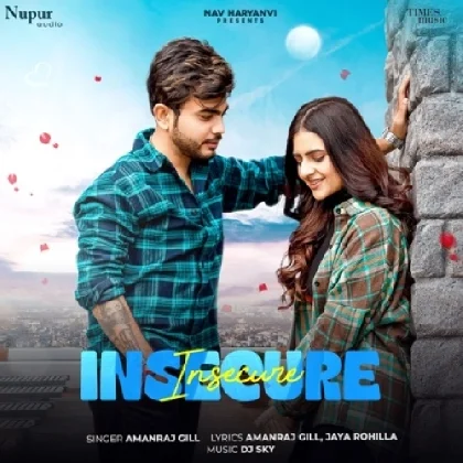 Insecure - Amanraj Gill