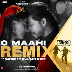 O Maahi Remix