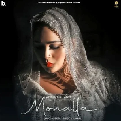 Mohalla - Afsana Khan