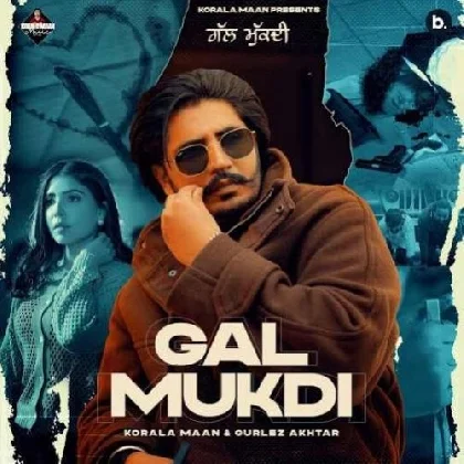 Gal Mukdi - Korala Maan