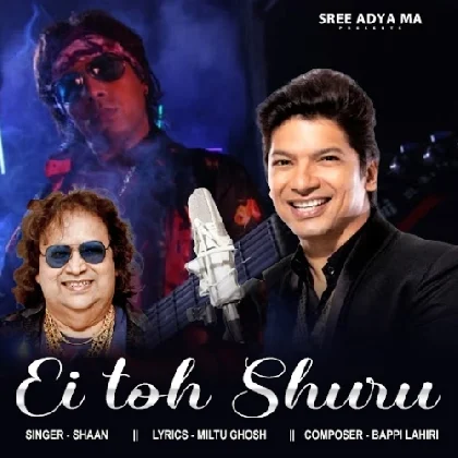 Ei Toh Shuru - Shaan