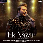 Ek Nazar - Altamash Faridi