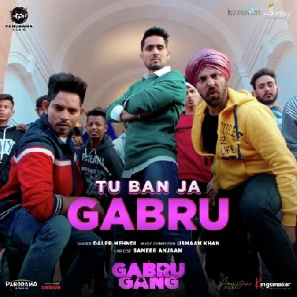 Tu Ban Ja Gabru (Gabru Gang)