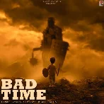 Bad Time - Himmat Sandhu