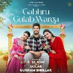 Gabru Gulab Warga - Gurnam Bhullar