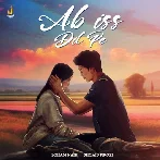 Ab Iss Dil Pe - Soham Naik